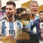 Ballon d’Or 2023 Rankings: Messi and Haaland Out in Front as Historic Wins Loom