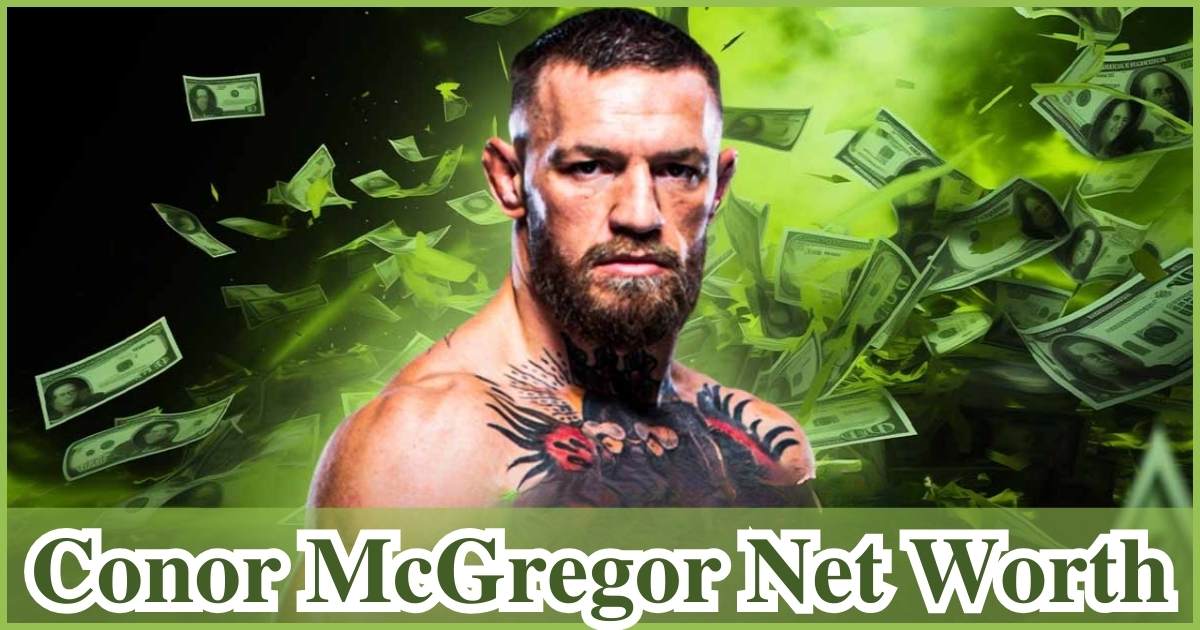 Conor McGregor Net Worth