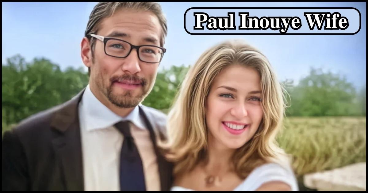 Paul Inouye Wife