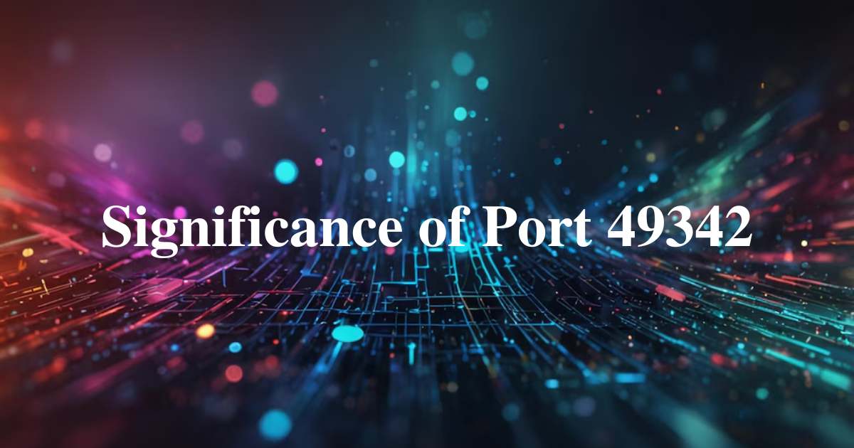 Significance of Port 49342